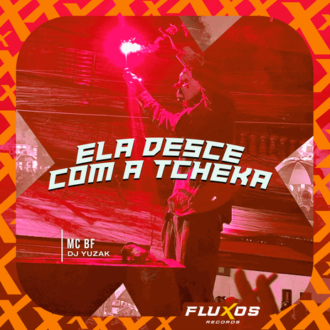 Ela Desce Com a Tcheka ft. DJ Yuzak | Boomplay Music