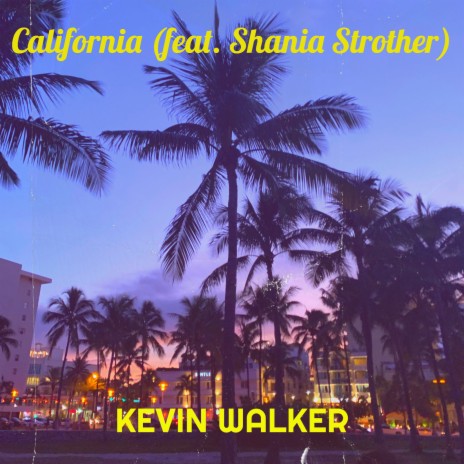 California ft. Shania Strother | Boomplay Music