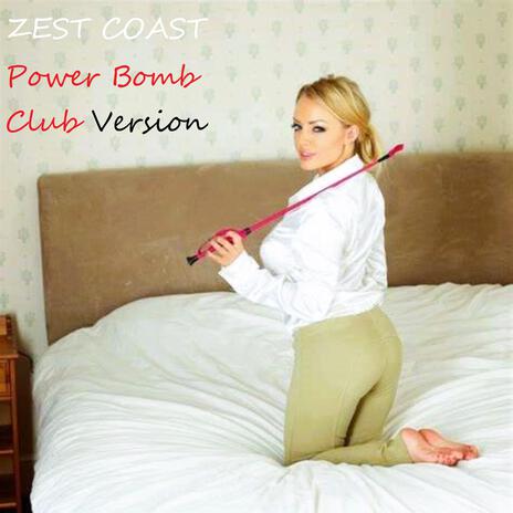 Power Bomb (Club Version) | Boomplay Music