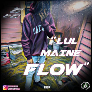 lul maine flow