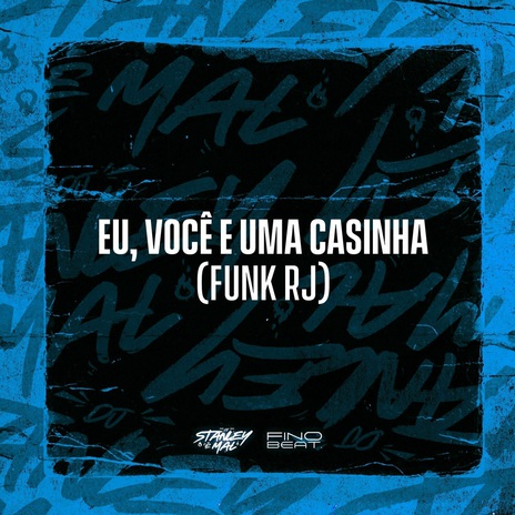 Eu, Você e Uma Casinha (Funk RJ)