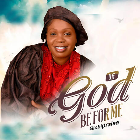 If God Be For Me | Boomplay Music