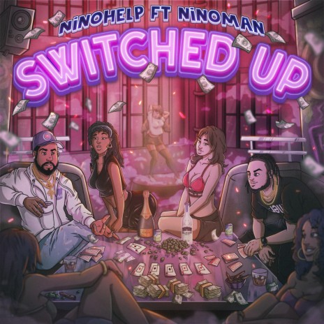 Switched Up (feat. Nino Man) | Boomplay Music