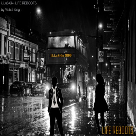 iLLusion (LIFE REBOOTS) | Boomplay Music