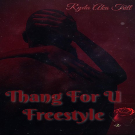 Thang For U Freestyle