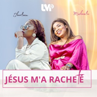 Jésus m'a racheté