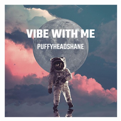 Vibe With Me | Boomplay Music