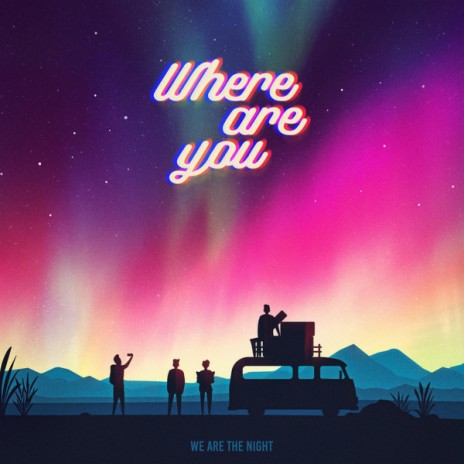 Where Are You | Boomplay Music