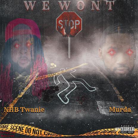 We Wont Stop x Murda | Boomplay Music