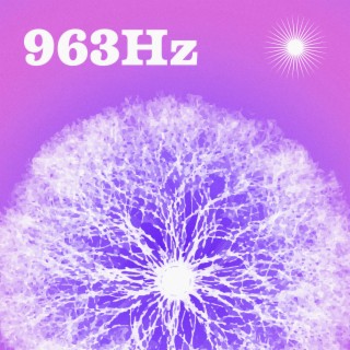 Solfeggio Frequencies 963 Hz - Crown Chakra & Pineal Gland Activation