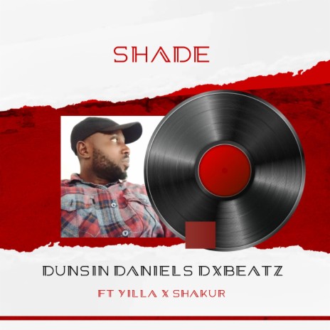 Shade ft. Yilla X Shakur | Boomplay Music