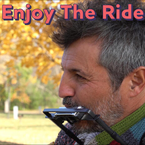 Enjoy The Ride | Boomplay Music