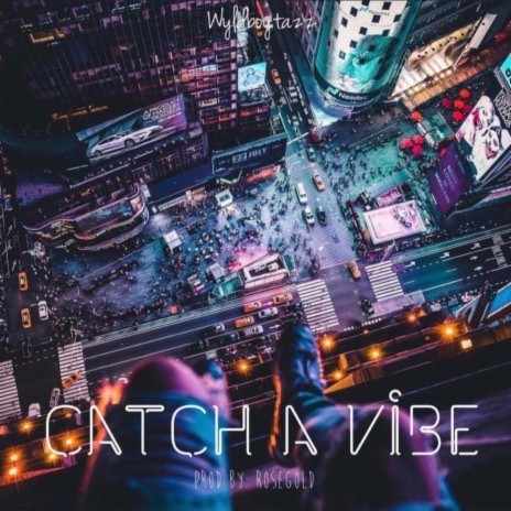 Catch a Vibe (Clean Version) | Boomplay Music