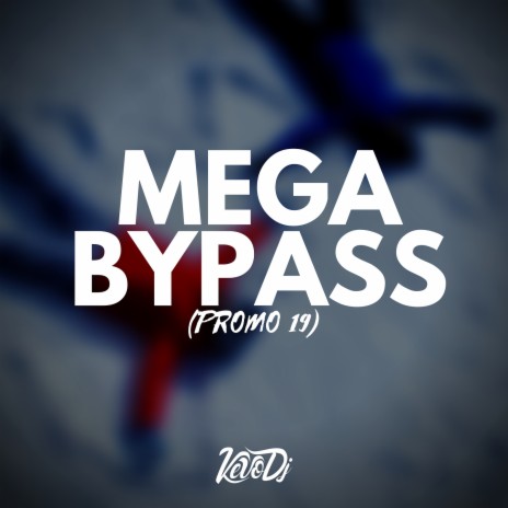 Mega ByPass (Promo 19) | Boomplay Music