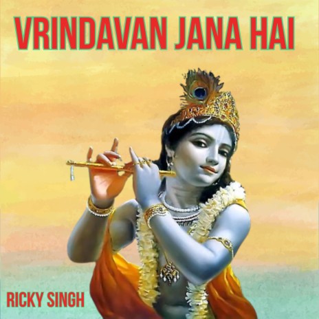 Vrindavan Jana Hai | Boomplay Music