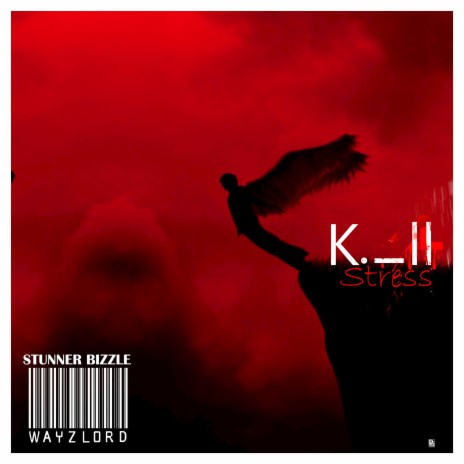 Kill Stress ft. Wayzlord
