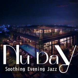 Soothing Evening Jazz