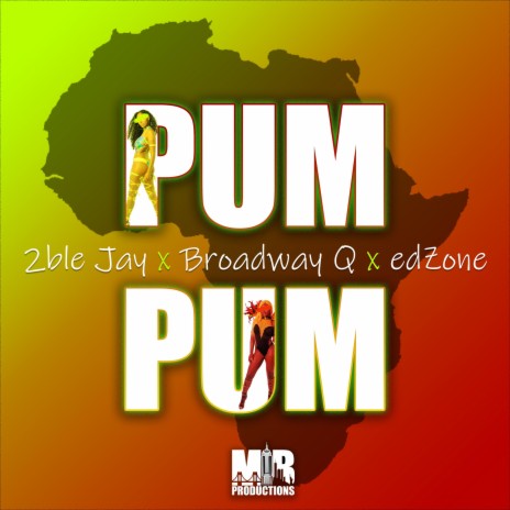 Pum Pum (feat. Broadway Q) | Boomplay Music