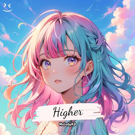 Higher | Boomplay Music