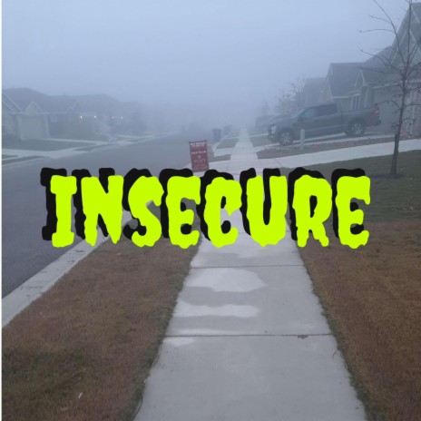 Insecure | Boomplay Music