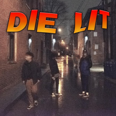 DIE LIT ft. 327AM | Boomplay Music