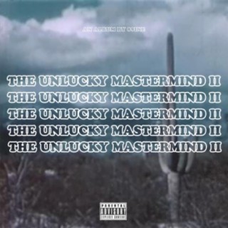 The Unlucky Mastermind II