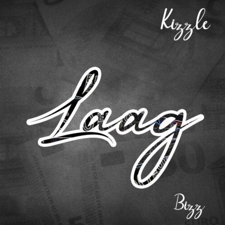 Laag ft. BIZZ | Boomplay Music