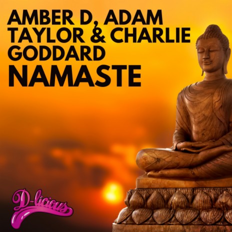 Namaste (Original Mix) ft. Adam Taylor & Charlie Goddard