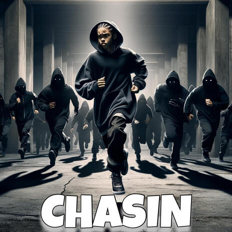 Chasin | Boomplay Music