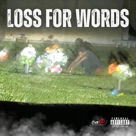 LOSS FOR WORDS | Boomplay Music