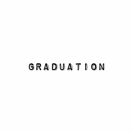 Graduation (2020 Version) | Boomplay Music