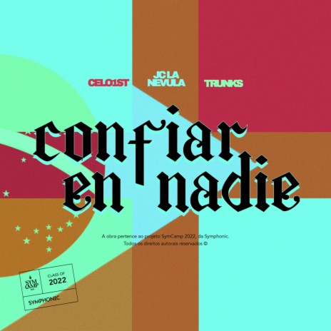 Confiar en Nadie ft. Trunks, Celo1st & SymCamp | Boomplay Music
