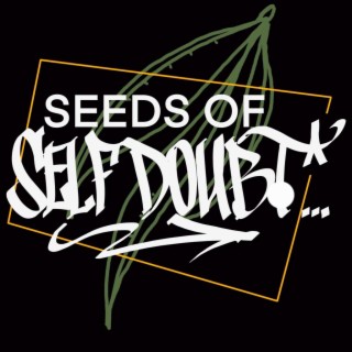 Seeds Of Self-Doubt