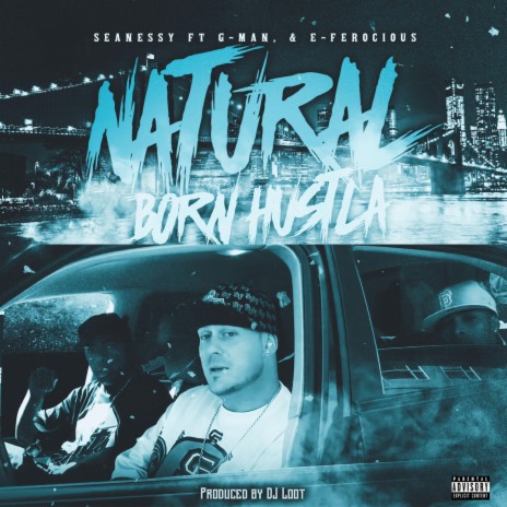 Natural Born Hustla (Special Version) ft. G-Man Critical & E-Ferocious | Boomplay Music