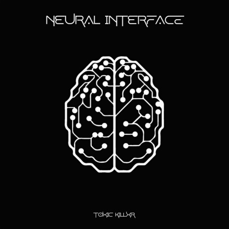 NEURAL INTERFACE | Boomplay Music