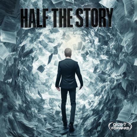 Half The Story | Boomplay Music