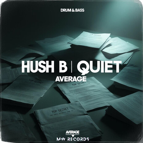 Hush B Quiet | Boomplay Music