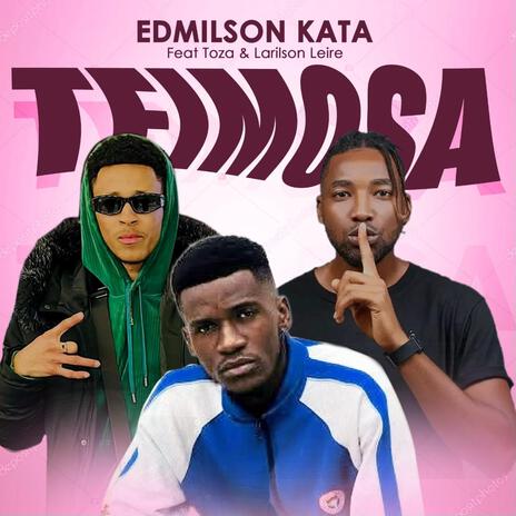 Tozas Hood-Teimosa Edmilson kata Larilson Leire | Boomplay Music