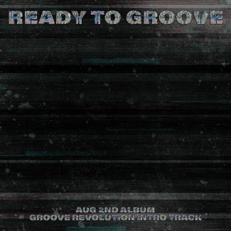 Ready To Groove | Boomplay Music