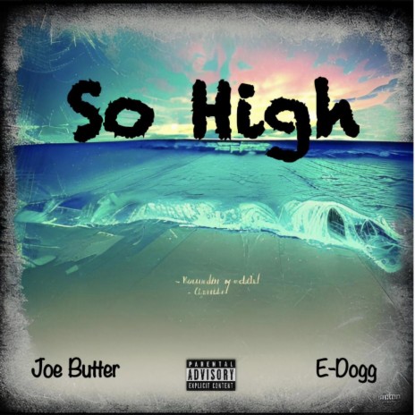 So High ft. E-Dogg | Boomplay Music