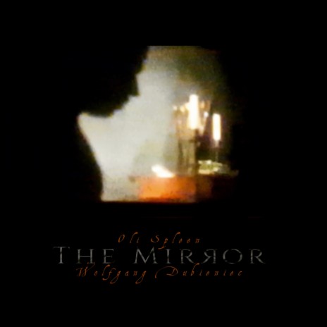 The Mirror (with Wolfgang Dubieniec) | Boomplay Music