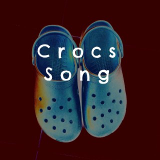 Crocs Song