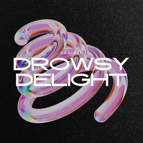 Drowsy Delight | Boomplay Music