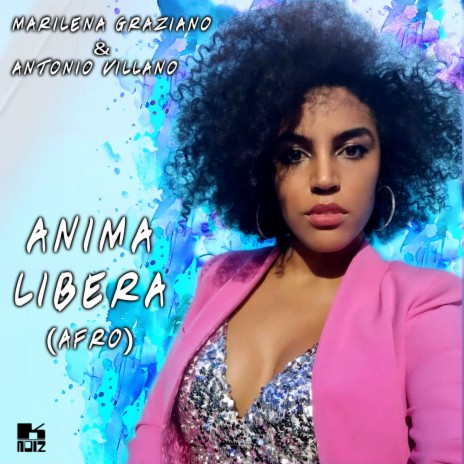 Anima Libera (Afro) ft. Antonio Villano | Boomplay Music