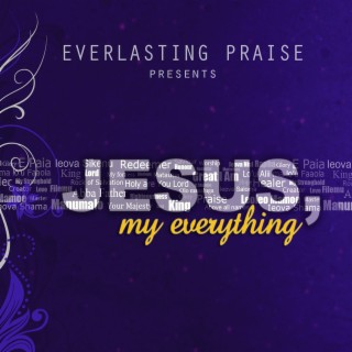 Jesus, My Everything