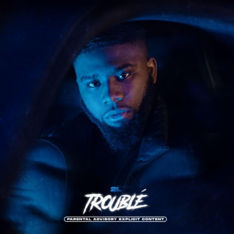 Troublé | Boomplay Music