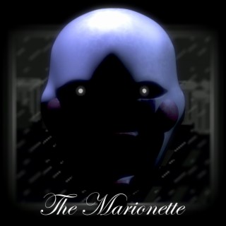 The Marionette (Inspired by Five Nights at Freddy's)