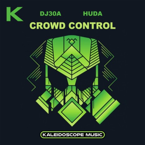 Crowd Control ft. DJ30A | Boomplay Music