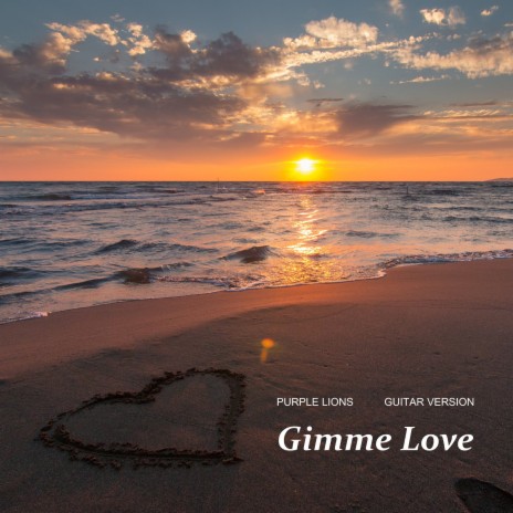 Gimme Love (Guitar Version) | Boomplay Music