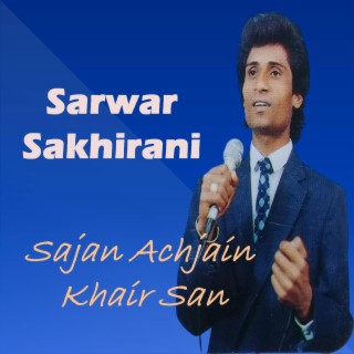 Sajan Achijan Khair San